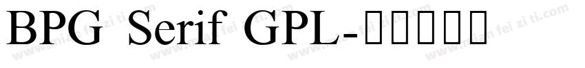 BPG Serif GPL字体转换